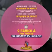 12inch Vinyl Single - 2 Fabiola Feat. Medusa - Summer In Space