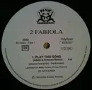 12inch Vinyl Single - 2 Fabiola - Play This Song (Remixes) - promo