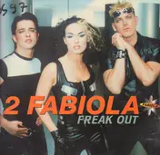 2 Fabiola - Freak Out