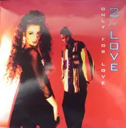 12inch Vinyl Single - 2 For Love - Only For Love
