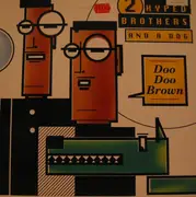 12'' - 2 Hyped Brothers & A Dog - Doo Doo Brown