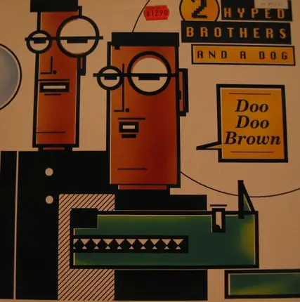 2 Hyped Brothers & A Dog - Doo Doo Brown