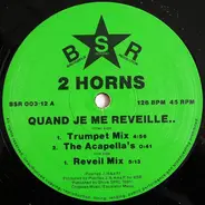 2 Horns - Quand Je Me Réveille..