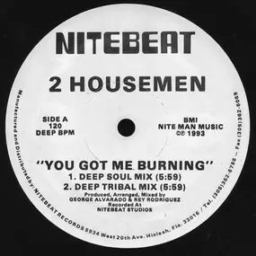 2 Housemen - You Got Me Burning