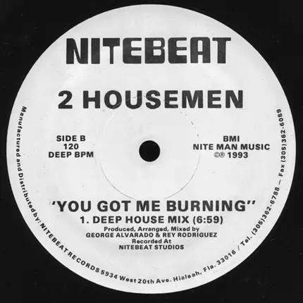 2 Housemen - You Got Me Burning