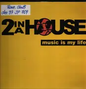 12inch Vinyl Single - 2 In A House - Music Is My Life