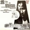 12'' - 2 In A Room - Ahora! (Now!)