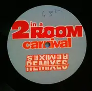 12inch Vinyl Single - 2 In A Room - Carnival (Remixes)