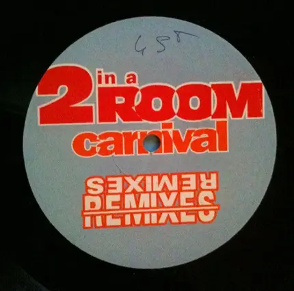 2 In A Room - Carnival