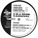 12'' - 2 In A Room - Carnival