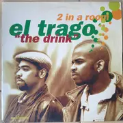 12inch Vinyl Single - 2 In A Room - El Trago (The Drink)