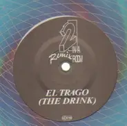 2 In A Room - El Trago (The Drink)