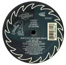 12'' - 2 In A Room - She's Got Me Going Crazy