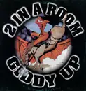 12inch Vinyl Single - 2 In A Room - Giddy Up