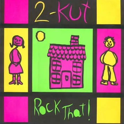 2-Kut - Rock That!