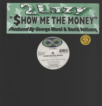 2 Lazy - Show Me the Money