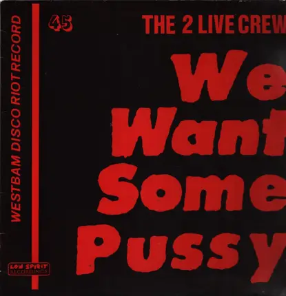 2 Live Crew - We Want Some Pussy!