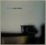 2 Loud - One More