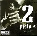 CD - 2 Pistols - Death Before Dishonor