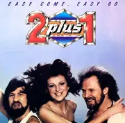 LP - 2 plus 1 - Easy Come, Easy Go