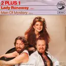 7inch Vinyl Single - 2 plus 1 - Lady Runaway