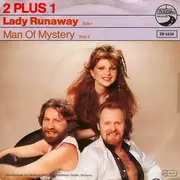 7inch Vinyl Single - 2 plus 1 - Lady Runaway