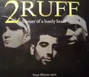 10'' - 2 Ruff - Owner Of A Lonely Heart / Dope Rhyme Sayer