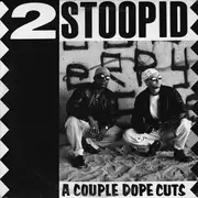 12inch Vinyl Single - 2 Stoopid - A Couple Dope Cuts