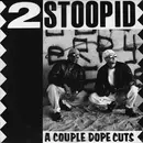 12inch Vinyl Single - 2 Stoopid - A Couple Dope Cuts
