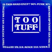 2 Tuff - Is This Hard Enuf?