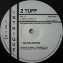 12'' - 2 Tuff - Slow Down