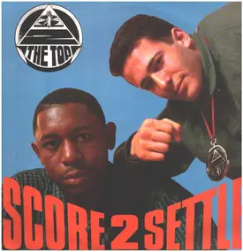 2 The Top - Score 2 Settle