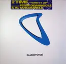 12inch Vinyl Single - 2 Time - Turn It Up