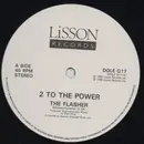 12inch Vinyl Single - 2 To The Power - The Flasher / Make My Body Groove