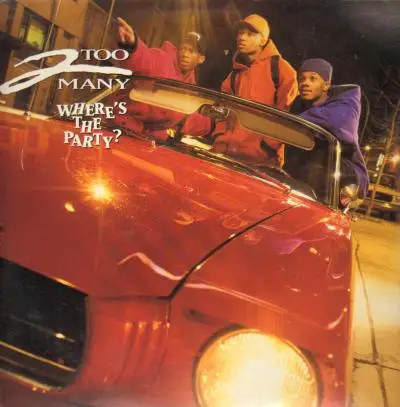 2 Too Many - Where's The Party?