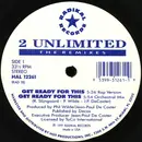 12'' - 2 Unlimited - Get Ready For This (The Remixes)