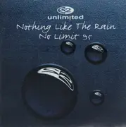 12inch Vinyl Single - 2 Unlimited - Nothing Like The Rain / No Limit 95