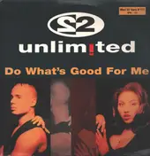 2 Unlimited - Do What's Good For Me