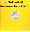 12inch Vinyl Single - 2 Unlimited - Maximum Overdrive
