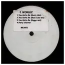 12inch Vinyl Single - 2 Worldz - You Gotta Be (Booty Mix)