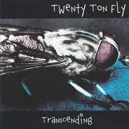 20 Ton Fly - Transcending