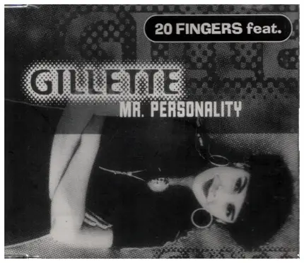 20 Fingers Feat.Gillette - Mr.Personality