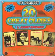 20 Great Oldies - I'll Always Remember Vol. 12 - 20 Great Oldies - I'll Always Remember Vol. 12
