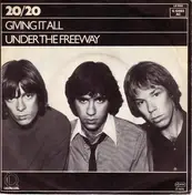 20/20 - Giving It All / Under The Freeway