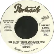 20/20 - Tell Me Why (I Can't Understand You)