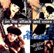 20 Fingers - On the Attack and More