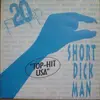 7'' - 20 Fingers - Short Dick Man