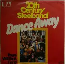7inch Vinyl Single - 20th Century Steelband, 20th Century Steel Band - Dance Away / There Will Be A Time