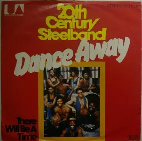 20th Century Steel Band - Dance Away / There Will Be A Time