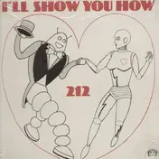212 - Ill Show You How